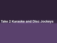 Take-2-karaoke-and-Disk-Jockeys-club-djs
